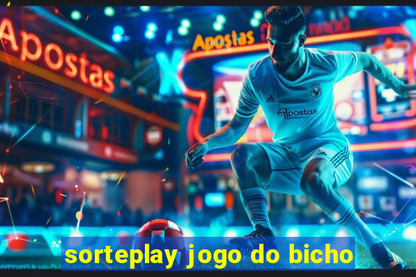 sorteplay jogo do bicho